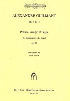 Prelude, Adagio et Fugue op. 56, Prière, Marche 