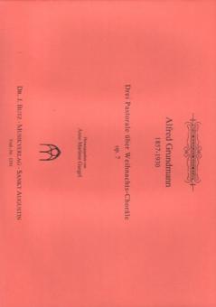 Drei Pastoralen über Weihnachts-Choräle op. 7 