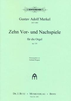 10 Vor- und Nachspiele op. 134 