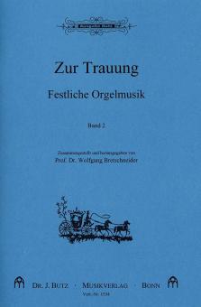 Festliche Orgelmusik zur Trauung Band 2 