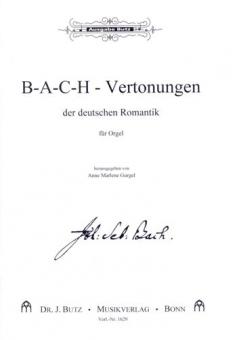 B-A-C-H-Vertonungen der deutschen Romantik 