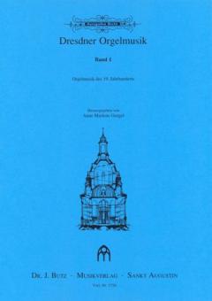 Romantische Orgelmusik aus Dresden 1 