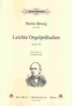Leichte Orgelpräludien aus op. 32 