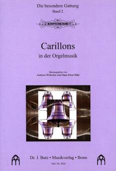 Die besondere Gattung 2: Carillons in der Orgelmusik 