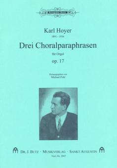 Drei Choralparaphrasen op. 17 