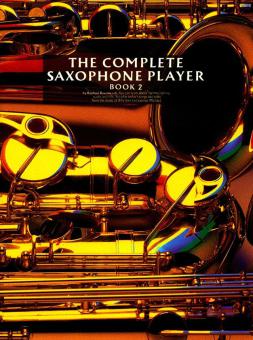 The Complete Saxophone Player Book 2 