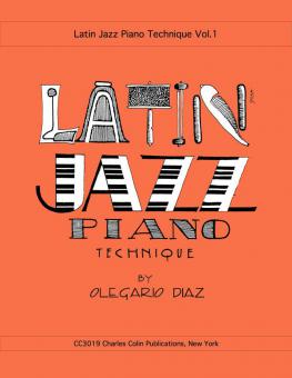 Latin Jazz Piano Technique Vol. 1 
