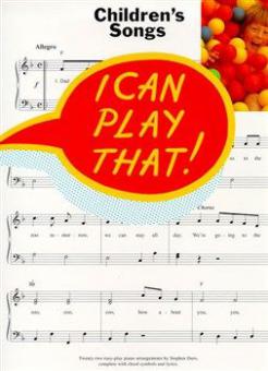 I Can Play That!: Children's Songs 