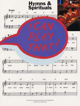 I Can Play That!: Hymns and Spirituals 