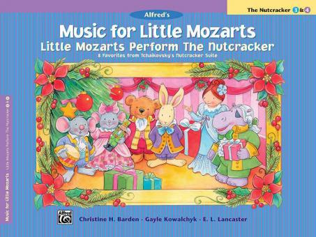 Music for Little Mozarts: Little Mozarts Perform The Nutcracker 