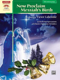 Now Proclaim Messiah's Birth 