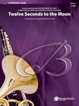 Twelve Seconds To The Moon Standard