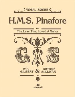 H.M.S. Pinafore or The Lass that loved a Sailor 