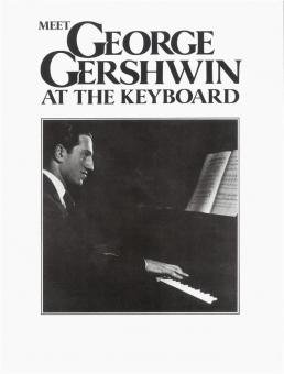 Meet George Gershwin At The Keyboard 