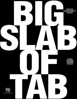 Big Slab Of Tab 