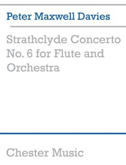 Strathclyde Concerto No. 6 for Flute and Orchestra 