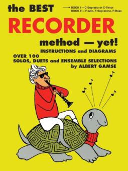 The Best Recorder Method - Yet! Book 1 
