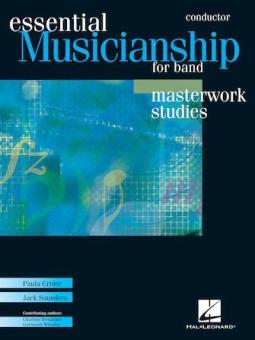 Essential Musicianship For Band: Masterwork Studies 