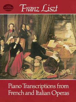 Piano Transcriptions from French and Italian Operas 