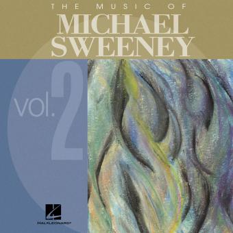 The Music Of Michael Sweeney Vol. 2 