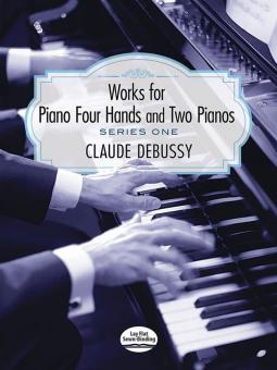Works for Piano Four Hands and Two Pianos Series 1 