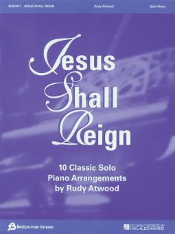 Jesus Shall Reign 