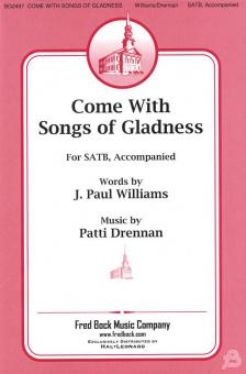 Come With Songs Of Gladness 