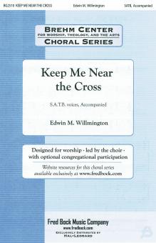 Keep Me Near The Cross 
