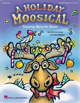 A Holiday Moosical (Featuring Marty The Moose) 