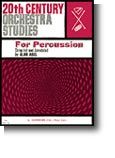 20th Century Orchestra Studies For Percussion 