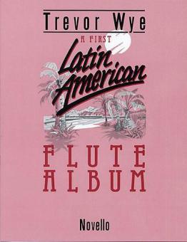 A First Latin-American Flute Album 