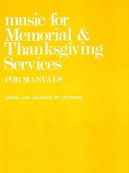 Music for Memorial and Thanksgiving Services 