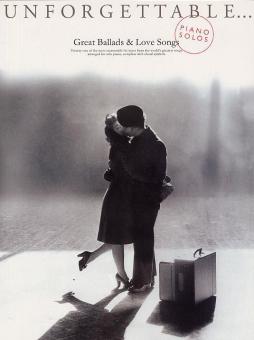 Unforgettable - Great Ballads And Love Songs 