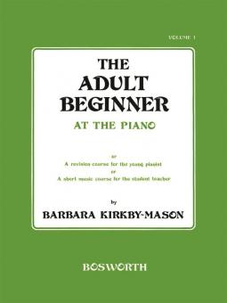 The Adult Beginner At The Piano Vol. 1 