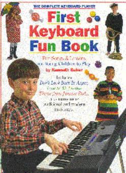 The Complete Keyboard Player: First Keyboard Fun Book 