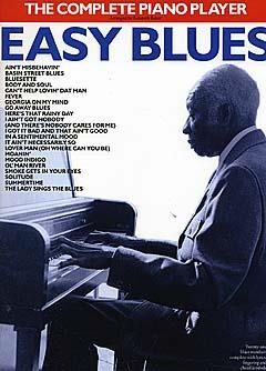 The Complete Piano Player: Easy Blues 