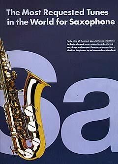 Most Requested Tunes for Saxophone 