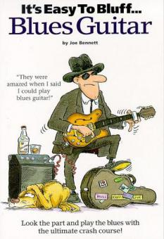 It's Easy To Bluff... Blues Guitar 