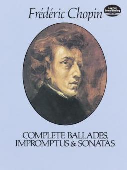 Complete Ballades, Impromptus and Sonatas 