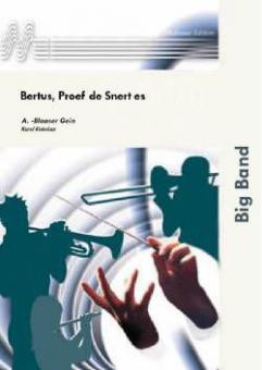 Bertus, Proef de Snert es 