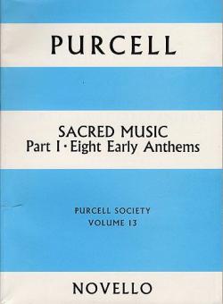 Sacred Music Part 1: Eight Early Anthems 