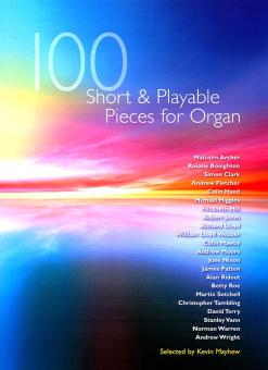 100 Short & Playable Pieces for Organ 