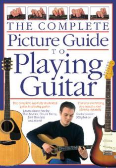 Complete Picture Guide To Playing Guitar 