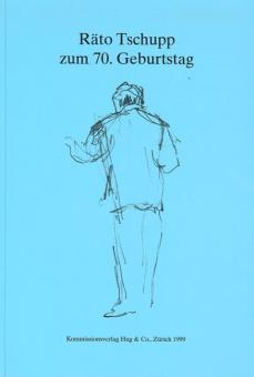 Tschupp Räto zum 70. Geburtst. 