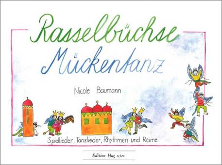 Rasselbüchse + Mückentanz 