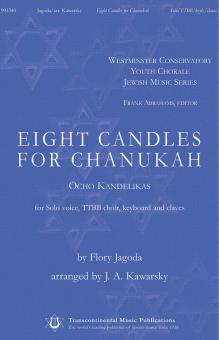 Eight Candles For Chanukah (Ocho Kendelikas) TTBB/Solo 