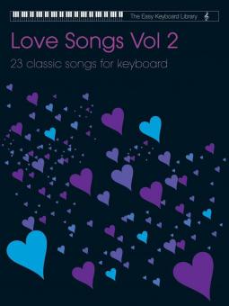 Easy Keyboard Library: Love Songs Vol. 2 