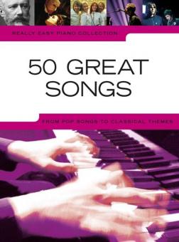 Really Easy Piano: 50 Great Songs 