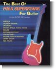 The Best Of Folk Superstars For Guitar 