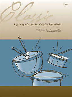 Classic Beginning Solos For The Complete Percussionist 